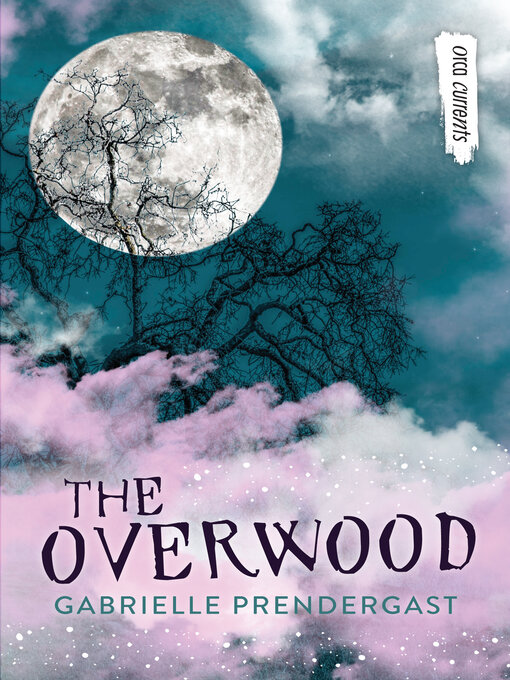 Title details for The Overwood by Gabrielle Prendergast - Wait list